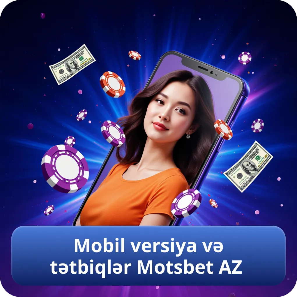Mobil versiya və tətbiqlər Motsbet AZ