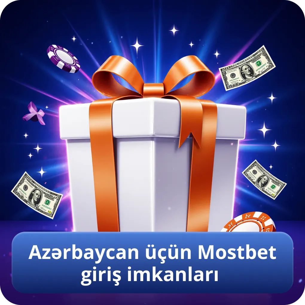 Azərbaycan üçün Mostbet giriş imkanları
